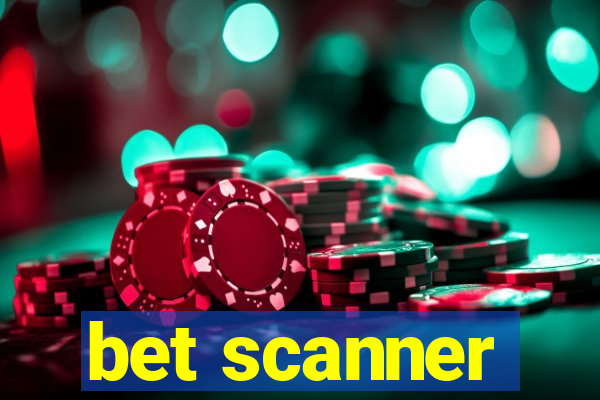 bet scanner